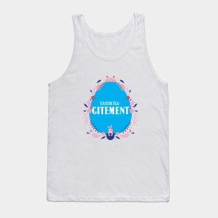 EASTER EGG-CITEMENT Tank Top